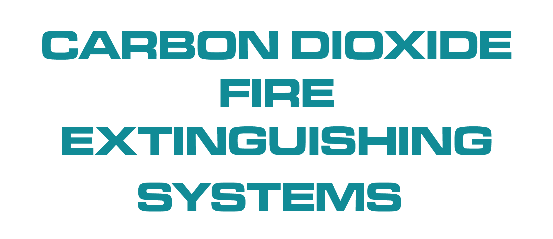 Carbon Dioxide Fire Extinguishing Systems